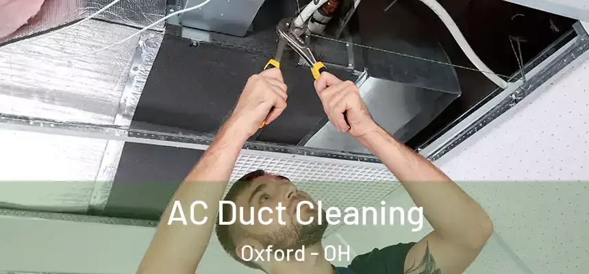 AC Duct Cleaning Oxford - OH