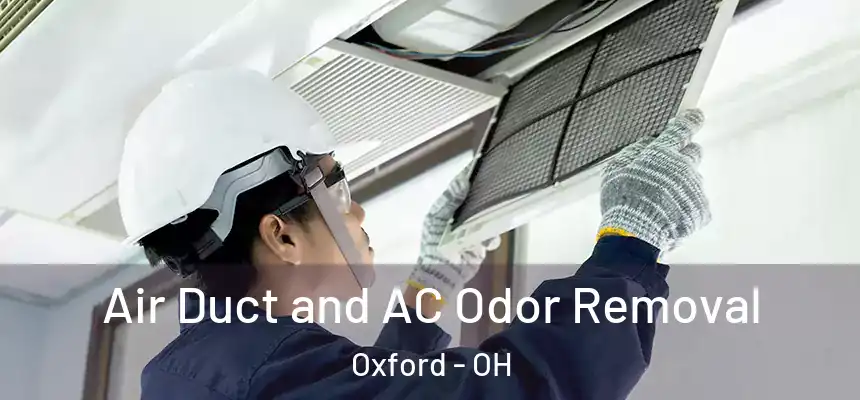 Air Duct and AC Odor Removal Oxford - OH