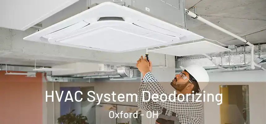 HVAC System Deodorizing Oxford - OH